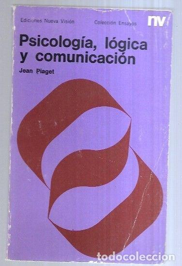 Libros: PSICOLOGIA, LOGICA Y COMUNICACION - PIAGET, JEAN - Foto 3