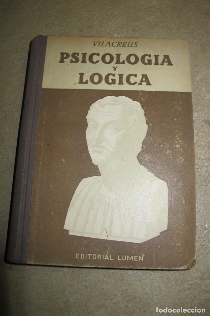 Libros: PSICOLOGIA Y LOGICA. VILACREUS. LUMEN - Foto 1
