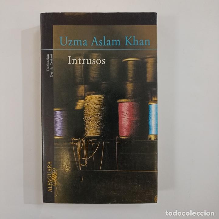 Libros: Uzma Aslam Khan - Intrusos - Foto 1