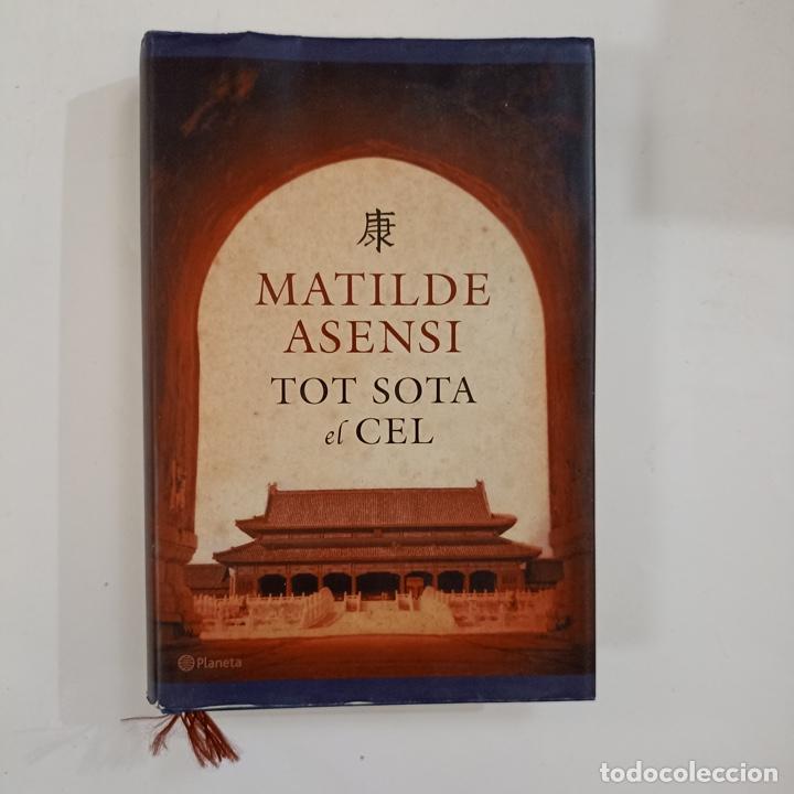 Libros: Matilde Asensi - Tot sota el cel - Foto 1