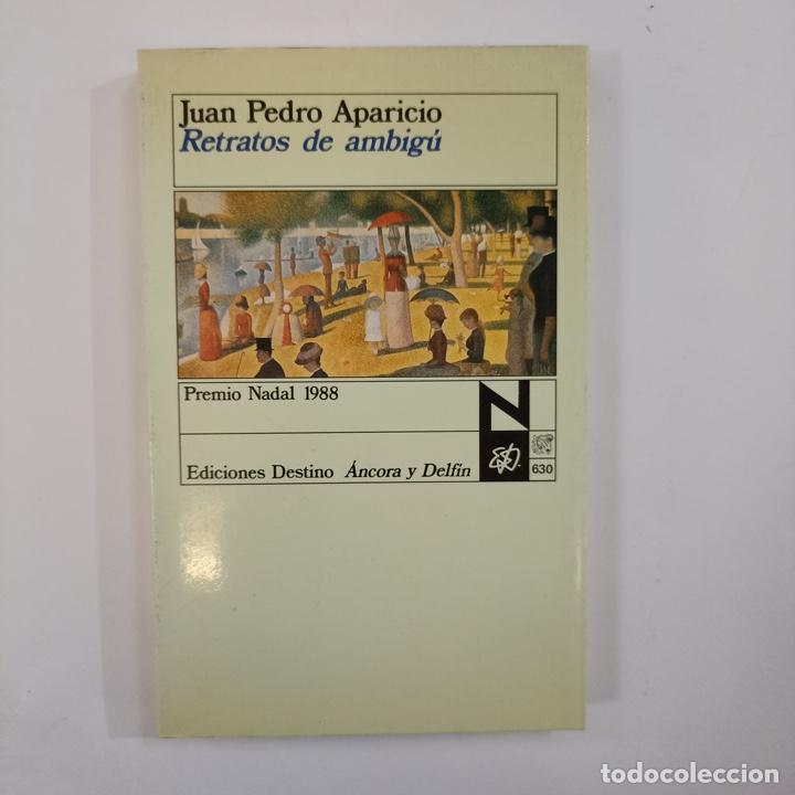 Libros: Juan Pedro Aparicio - Retratos de ambig&uacute; - Foto 1