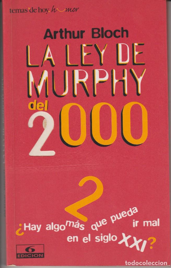 Libros: LA LEY DE MURPHY DEL 2000 - ARTHUR BLOCH - ED. TEMAS DE HOY 1999 - Foto 1