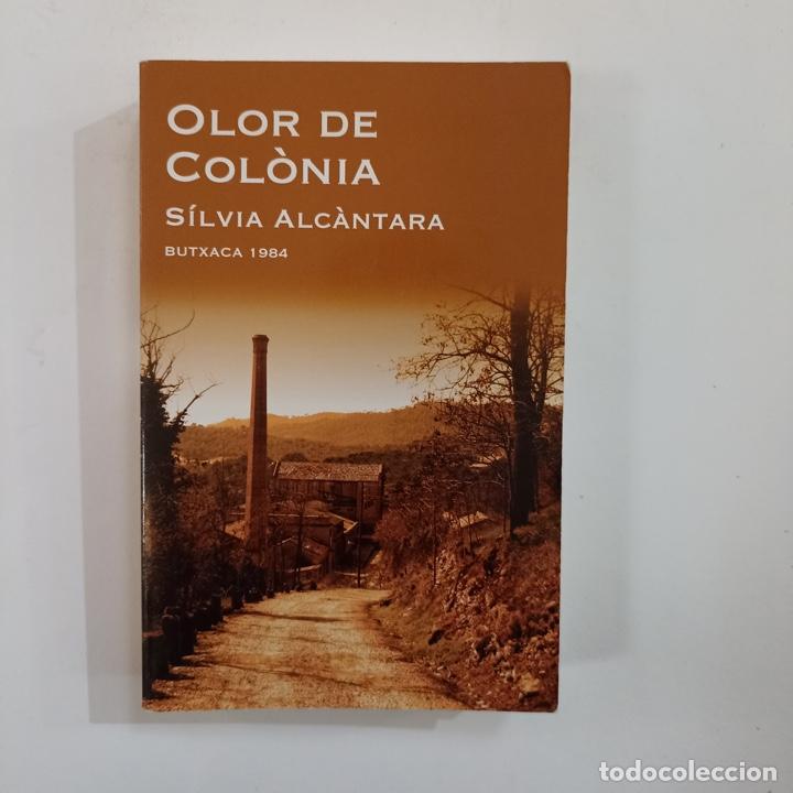 Libros: Silvia Alc&agrave;ntara - Olor de Col&ograve;nia - Foto 1