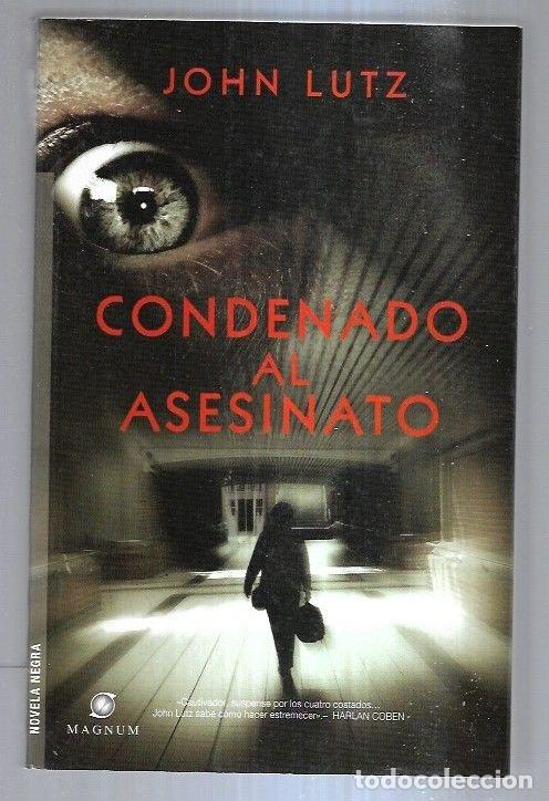 Libros: CONDENADO AL ASESINATO - LUTZ, JOHN - Foto 1