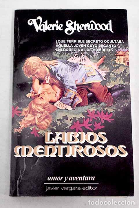 Libros: Labios mentirosos.- Sherwood, Valerie - Foto 1
