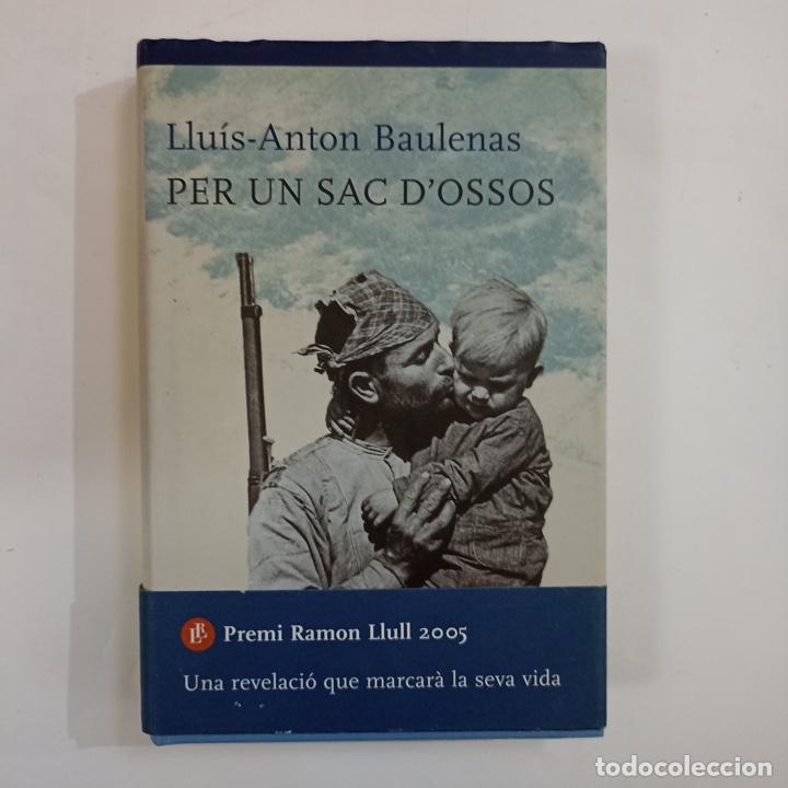 Libros: Llu&iacute;s-Anton Baulenas - Per un sac dossos - Foto 1