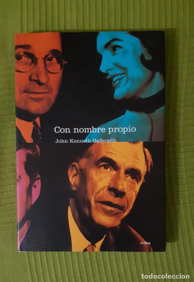 Libros: CON NOMBRE PROPIO JOHN KENNETH GALBRAITH - Foto 1
