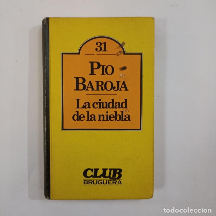 Libros: P&iacute;o Baroja - La ciudad de la niebla - Foto 1