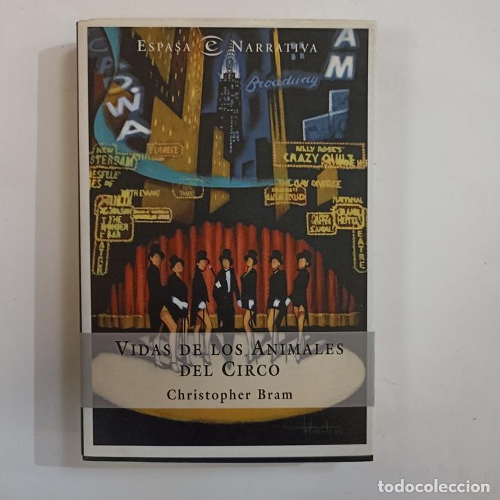 Libros: Christopher Bram - Vidas de los animales del circo - Foto 1