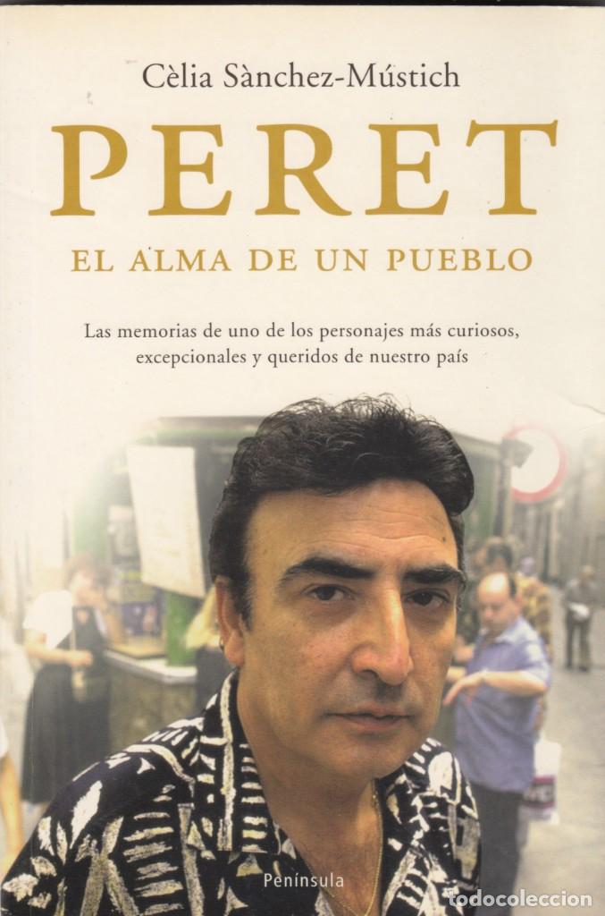 Libros: PERET EL ALMA DE UN PUEBLO-CELIA SANCHEZ ABY - Foto 1