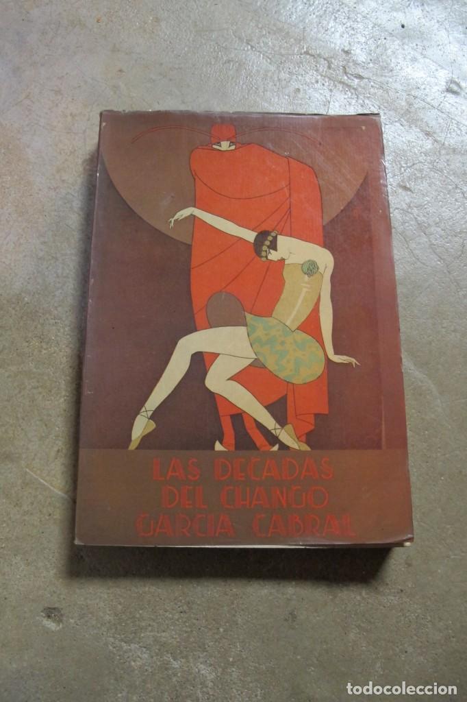 Libros: LAS DECADAS DEL CHANGO GARCIA CABRAL - Foto 1