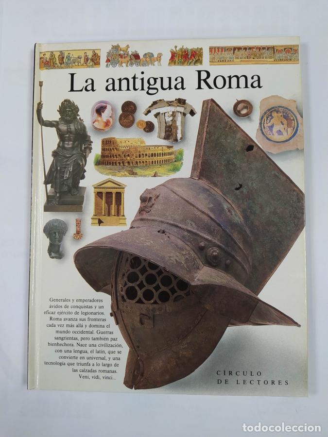 Libros: LA ANTIGUA ROMA. BIBLIOTECA VISUAL C&Iacute;RCULO DE LECTORES. - SIMON JAMES. TDK545B - Foto 1