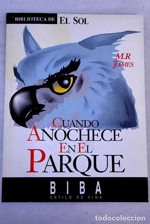 Libros: Cuando anochece en el parque.- James, M. R. - Foto 1