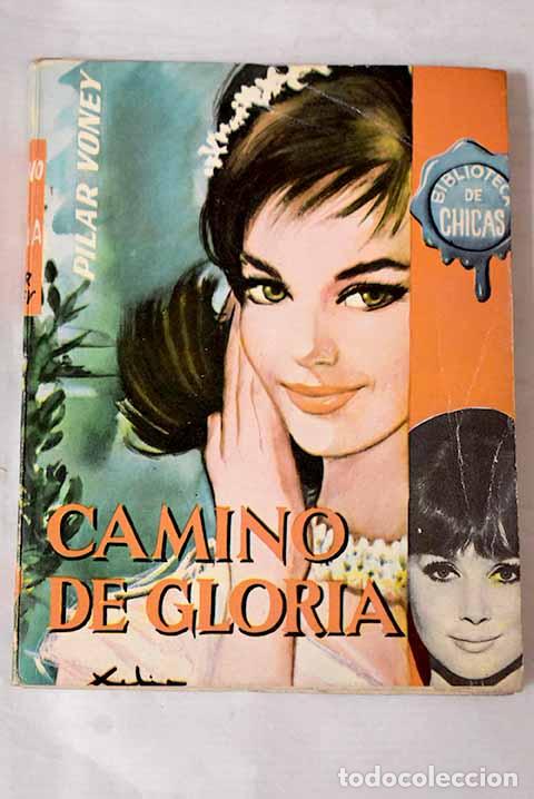 Libros: Camino de gloria.- Voney, Pilar - Foto 1