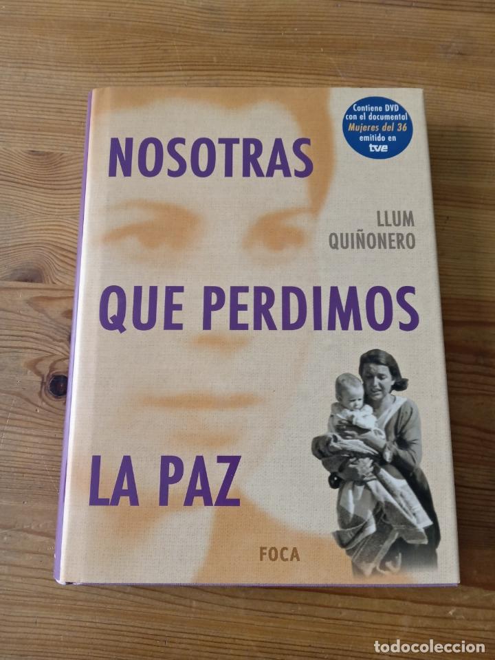 Libros: Llum Qui&ntilde;onero - Nosotras que perdimos la paz - Foto 1