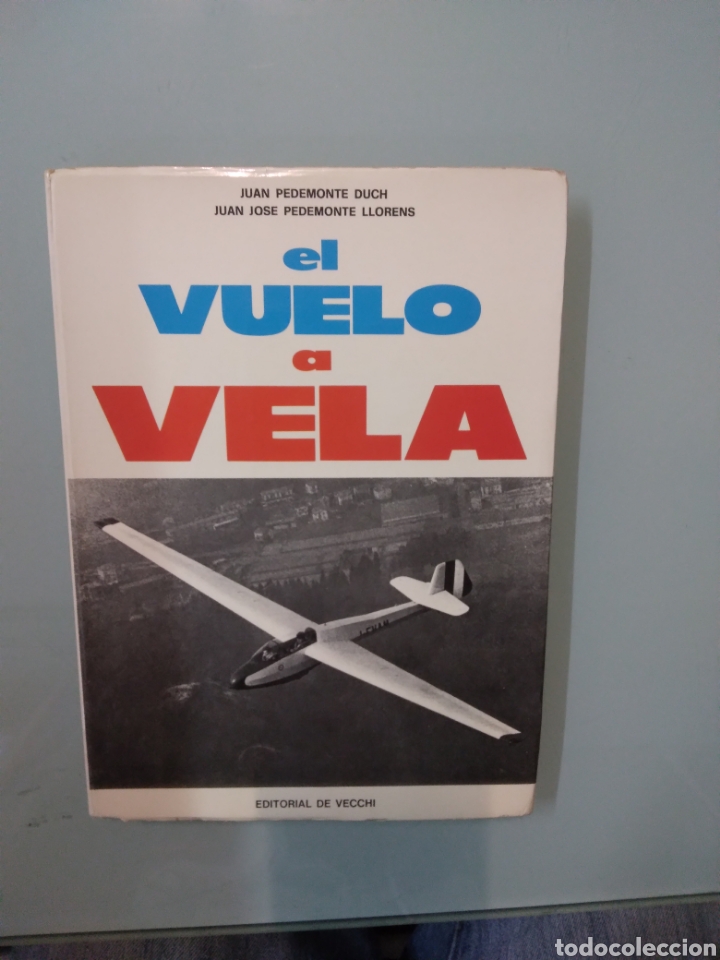 Libros: Juan Pedemonte, El vuelo a vela, Editorial de Vecchi - Foto 1