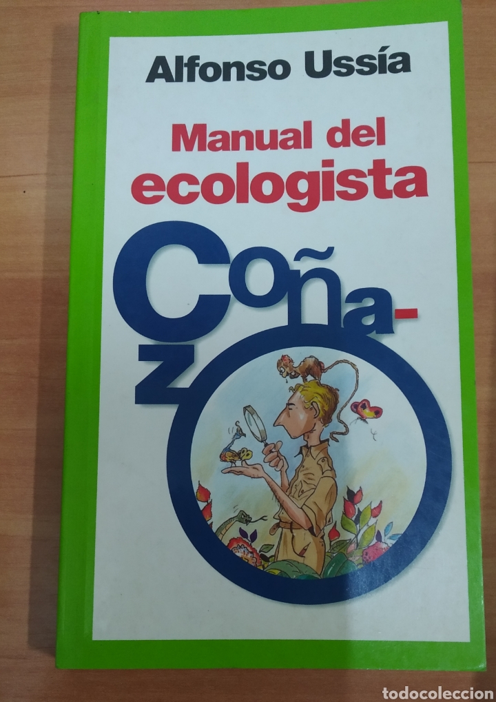 Libros: MANUAL DEL ECOLOGISTA CO&Ntilde;AZO. ALFONSO USS&Iacute;A. - Foto 1