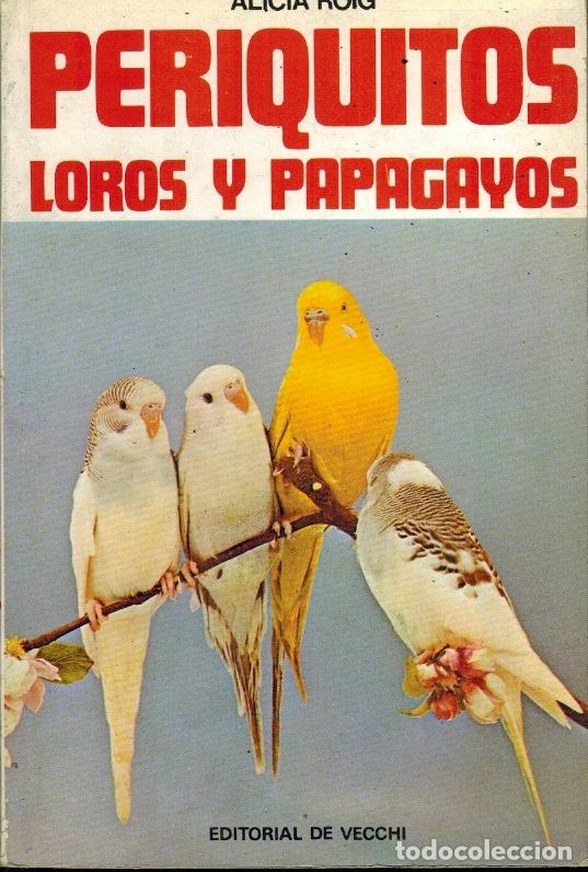 Libros: PERIQUITOS, LOROS Y PAPAGAYOS - Foto 1
