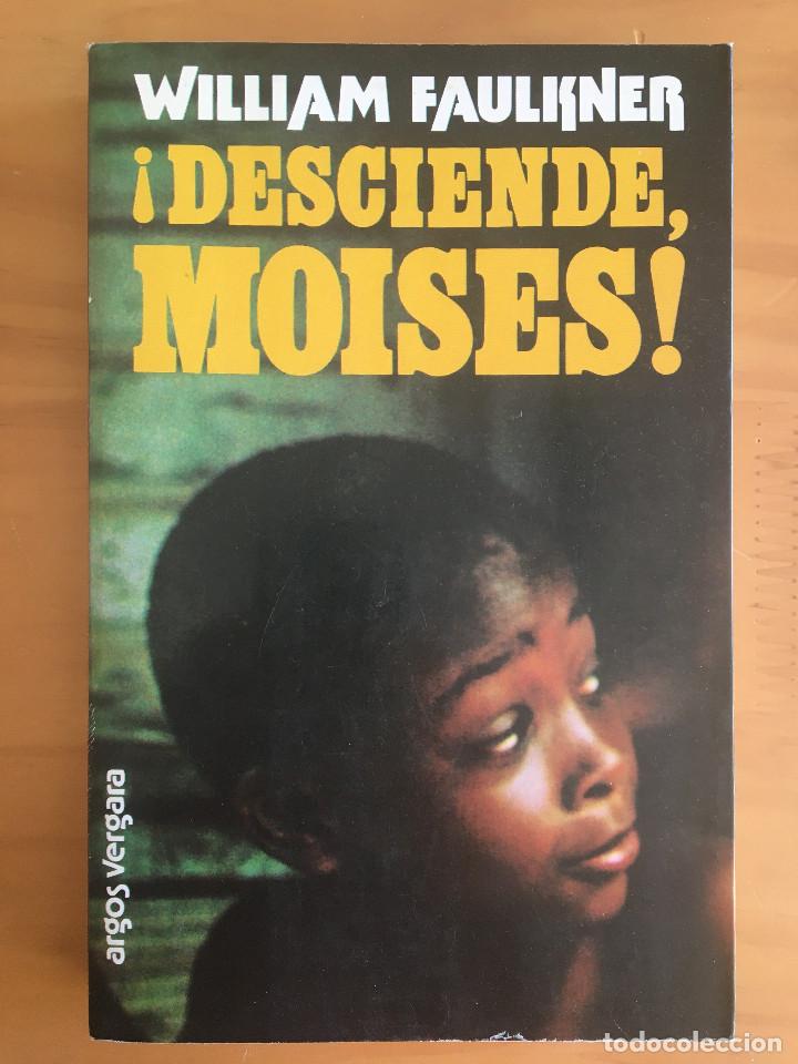 Libros: &iexcl;DESCIENDE, MOISES! - WILLIAM FAULKNER - Foto 1
