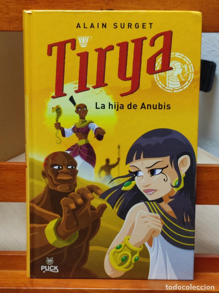 Libros: TIRYA - LA HIJA DE ANUBIS - ALAIN SURGET - PUCK - 2007 (A3) - Foto 1