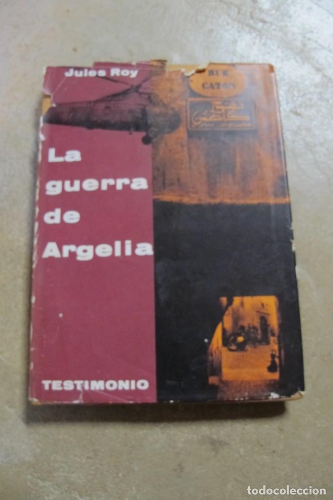 Libros: LA GUERRA DE ARGELIA. JULES ROY - Foto 1