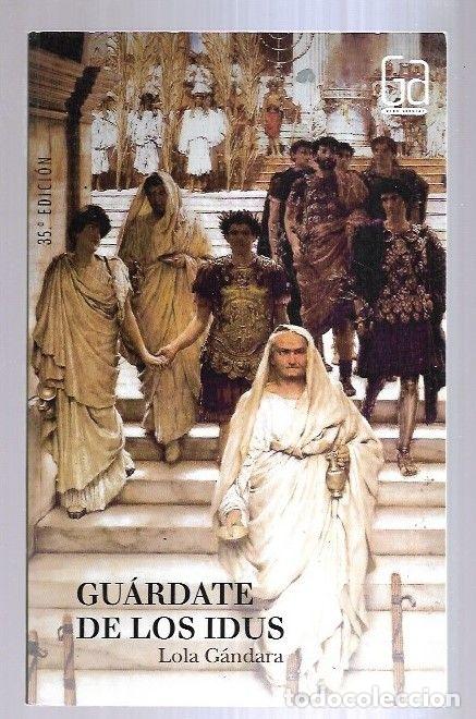 Libros: GUARDATE DE LOS IDUS - GANDARA, LOLA - Foto 2