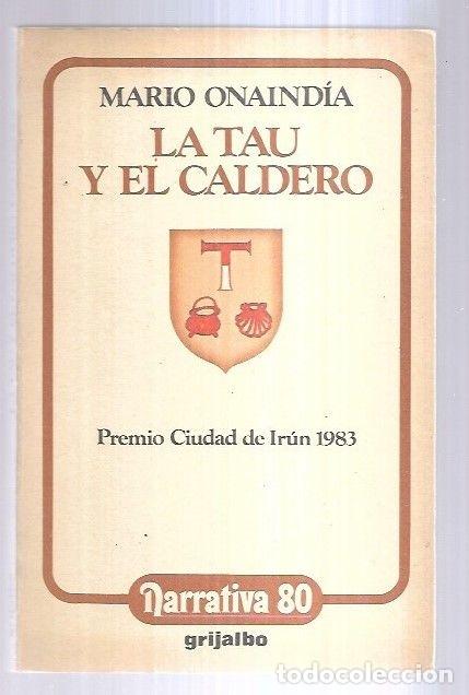 Libros: TAU Y EL CALDERO - LA - ONAINDIA, MARIO - Foto 5