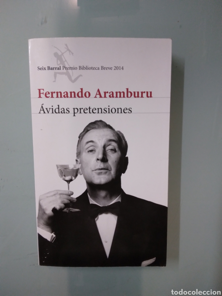 Libros: Fernando Aramburu, &Aacute;vidas pretensiones, Seix Barral - Foto 1
