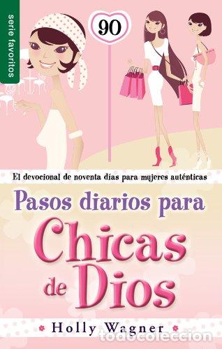 Libros: PASOS DIARIOS PARA CHICAS DE DIOS - Wagner,Holly - Foto 1