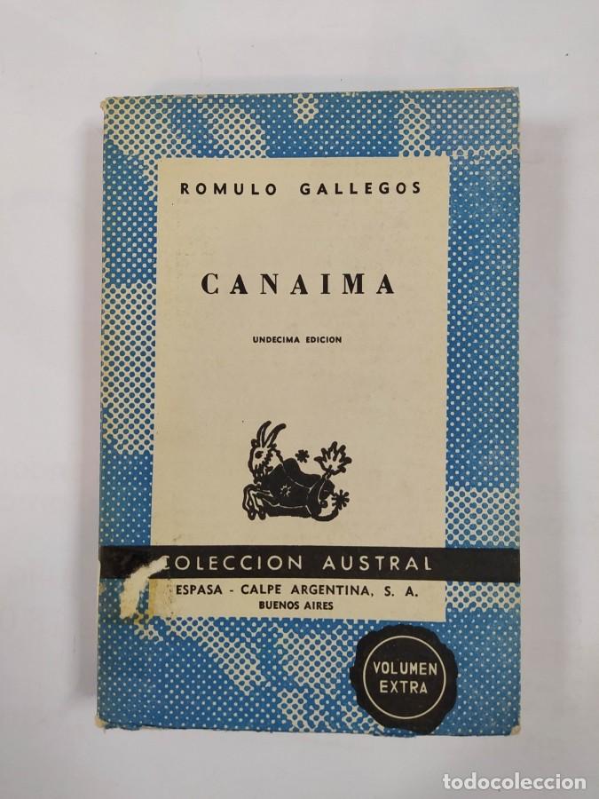 Libros: CANAIMA. COLECCI&Oacute;N AUSTRAL N&ordm; 213. - R&Oacute;MULO GALLEGOS. - Foto 2