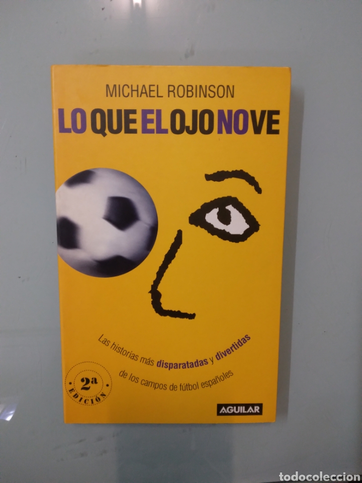 Libros: Michael Robinson, Lo que el ojo no ve, Aguilar - Foto 1