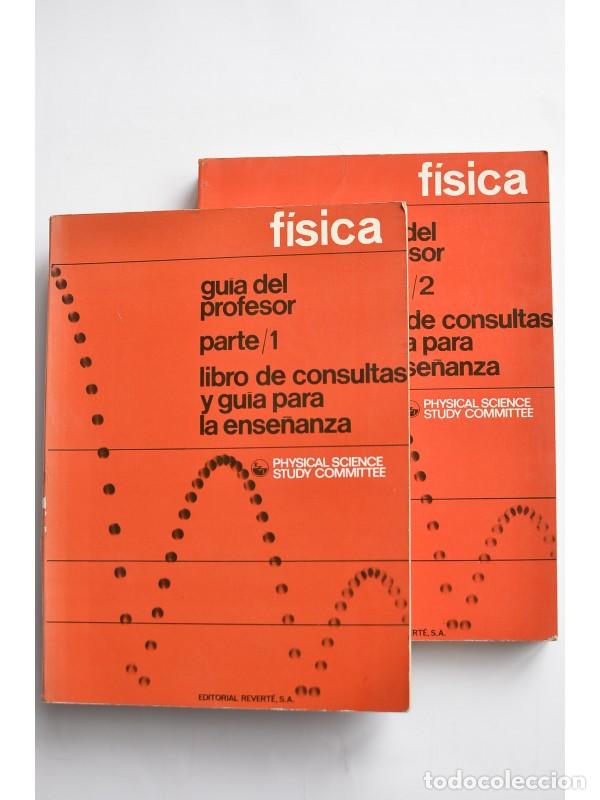 Libros: F&iacute;sica. Gu&iacute;a del profesor. Libro de consulta y gu&iacute;a para la ense&ntilde;anza - PHYSICAL SCIENCE STUDY COMMI - Foto 1