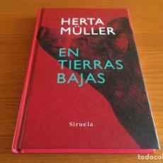 Libros: EN TIERRAS BAJAS. HERTA MULLER