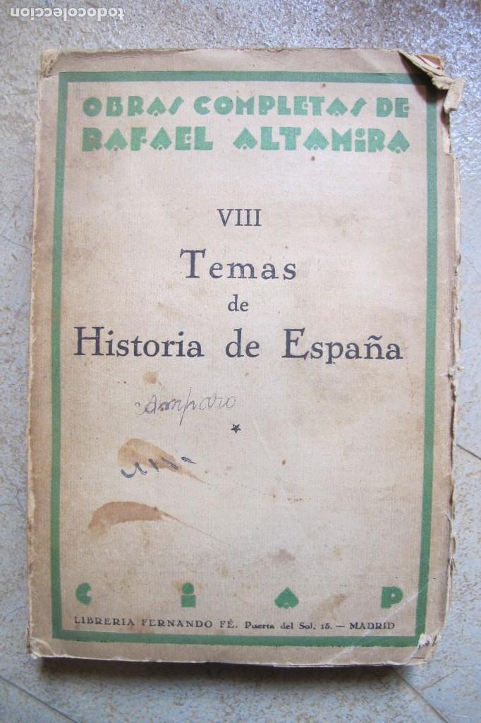 Livros em segunda m&atilde;o: OBRAS COMPLETAS DE RAFAEL ALTAMIRA. VIII. TEMAS DE HISTORIA DE ESPA&Ntilde;A
