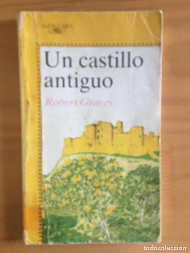 Libros: UN CASTILLO ANTIGUO - ROBERT GRAVES - Foto 1