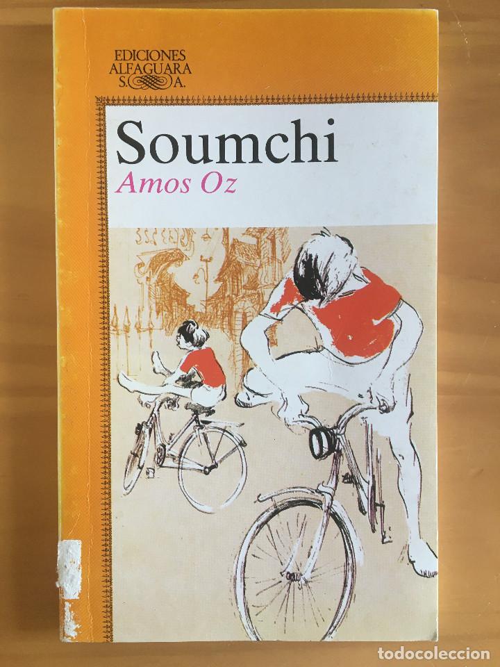 Libros: SOUMCHI - AMOS OZ - Foto 1