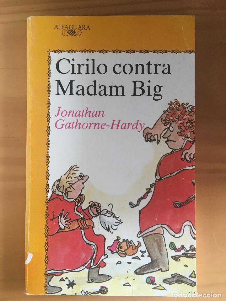 Libros: CIRILO CONTRA MADAM BIG - JONATHAN GATHORNE-HARDY - Foto 1