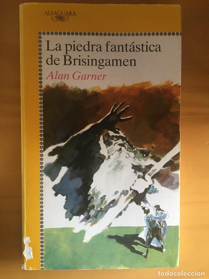 Libros: LA PIEDRA FANTASTICA DE BRISINGAMEN - ALAN GARNER - Foto 1