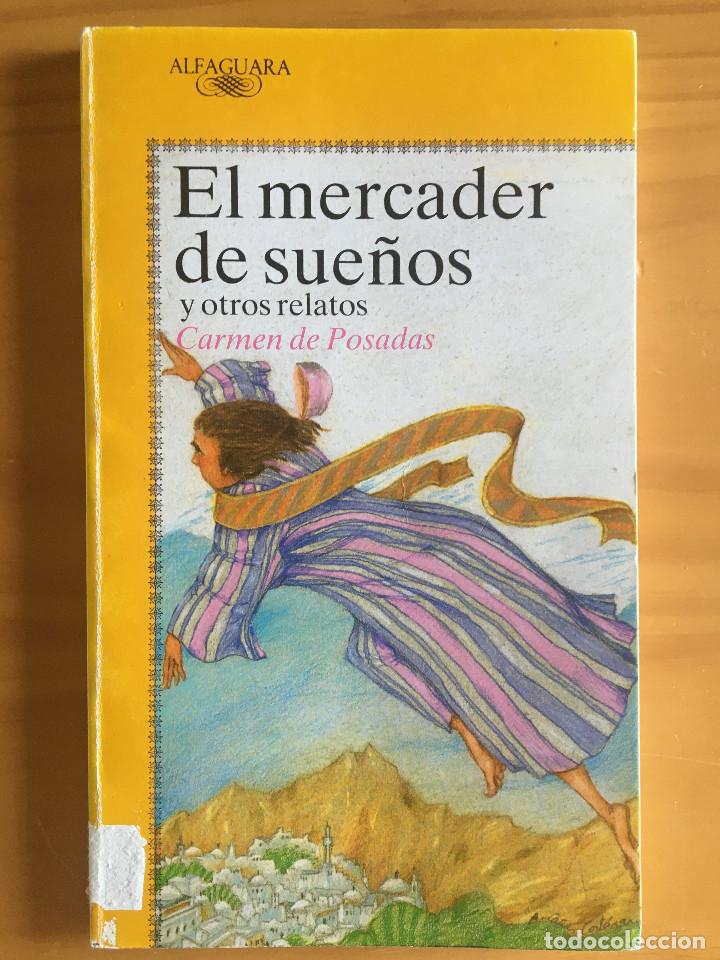 Libros: EL MERCADER DE SUE&Ntilde;OS Y OTROS RELATOS - CARMEN DE POSADAS - Foto 1