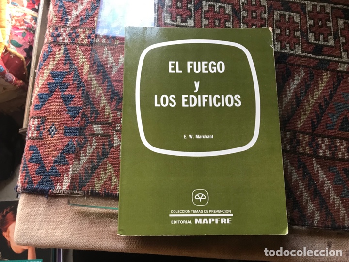 Libros: El fuego y los edificios. E. W. Marchant. Muy dif&iacute;cil y buscado - Foto 1