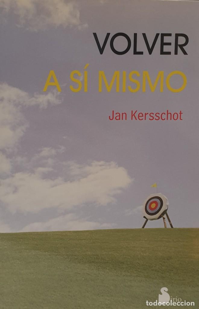 Libros: VOLVER A S&Iacute; MISMO - Jan Kersschot ~ - Foto 1