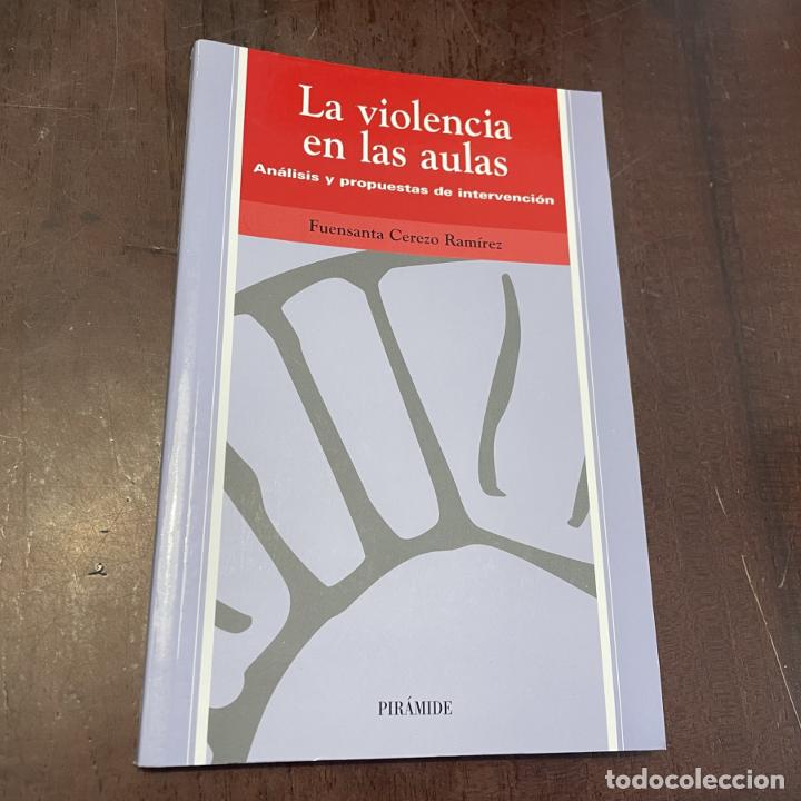 Libros: La violencia en las aulas - Fuensanta Cerezo Ram&iacute;rez - Foto 1