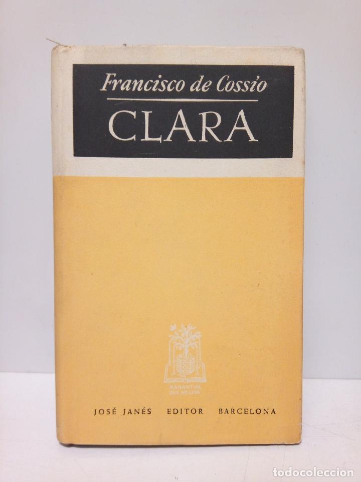 Libros: COSSIO, Francisco de - Clara - Foto 1