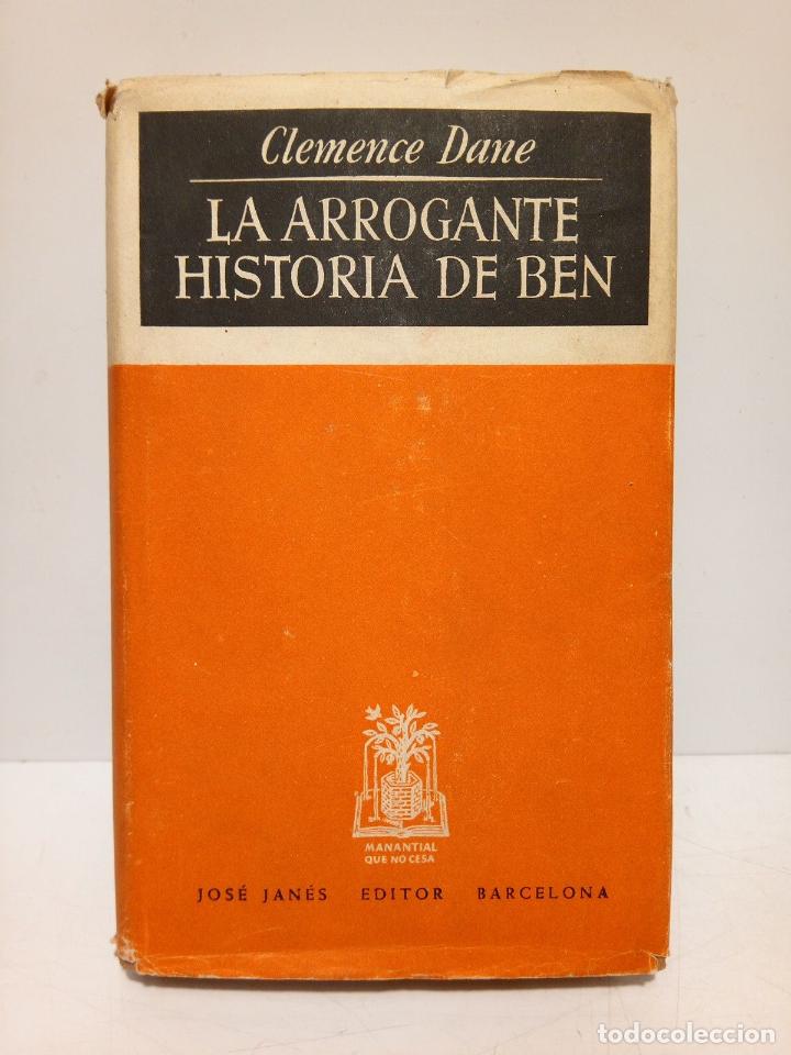 Libros: DANE, Clemence - La arrogante historia de bien - Foto 1