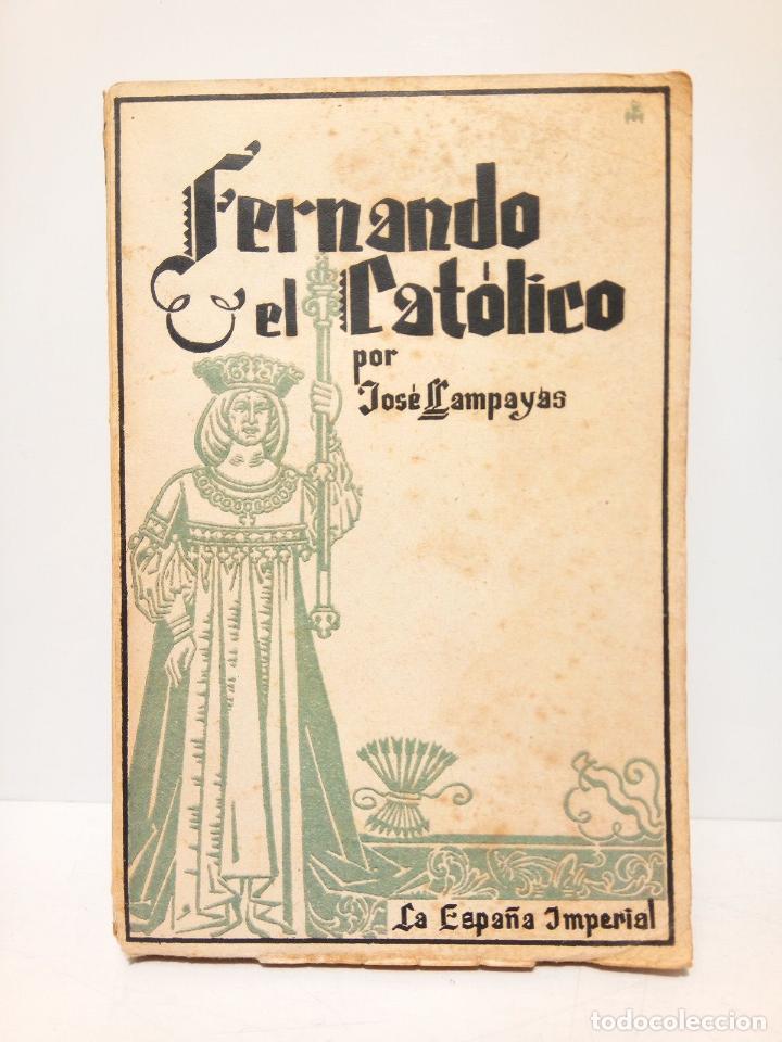 Libros: LLAMPAYAS, Jos&eacute; - Fernando el Cat&oacute;lico - Foto 1