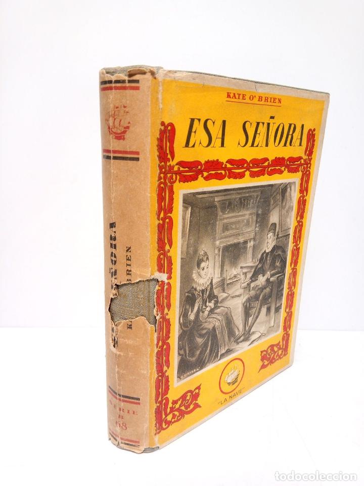 Libros: OBRIEN, Kate - Esa Se&ntilde;ora - Foto 1