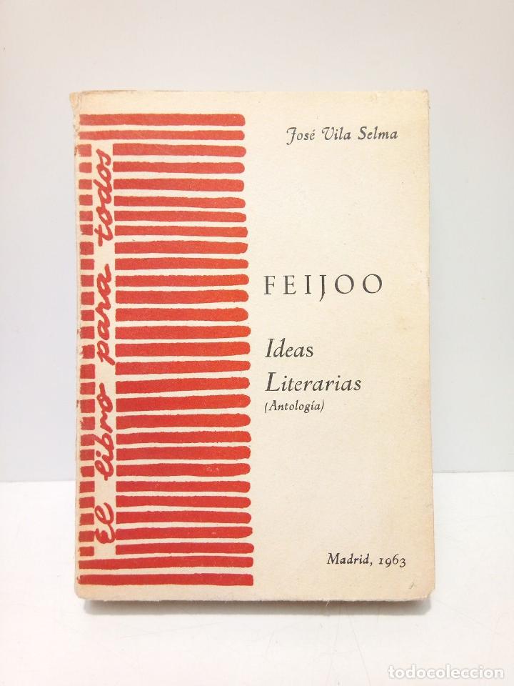 Libros: VILA SELMA, Jos&eacute; - FEIJOO: Ideas literarias - Foto 1