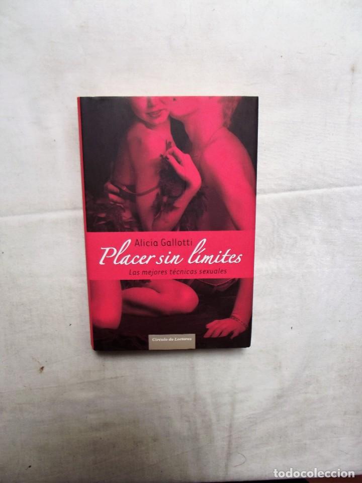 Libros: PLACER SIN LIMITES LAS MEJORES TECNICAS SEXUALES DE ALICIA GALLOTTI