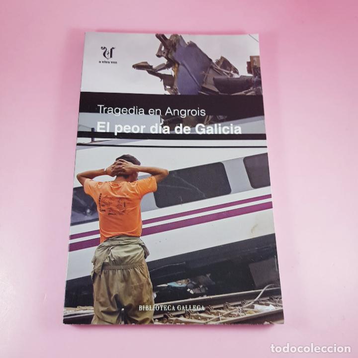 Libri di seconda mano: LIBRO-TRAGEDIA EN ANGROIS-EL PEOR D&Iacute;A DE GALICIA-COLECCIONISTAS