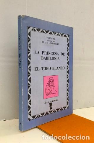 Libros: La princesa de Babilonia. El toro blanco - Voltaire (1694-1778) - Foto 1